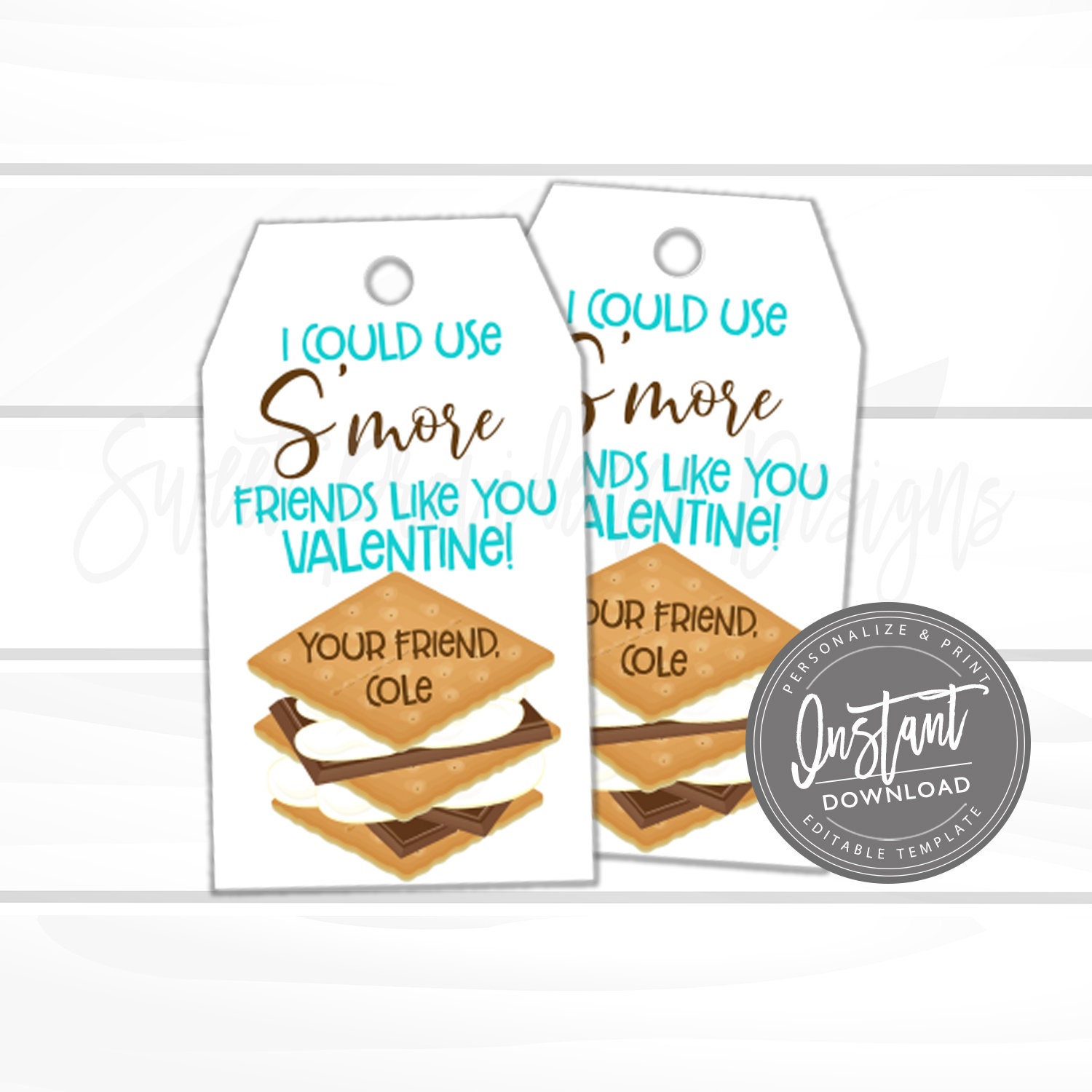 Valentine Favor Tags, Printable I Need S'More Friends Like You